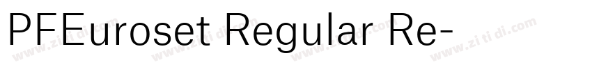 PFEuroset Regular Re字体转换 PFEuroset Regular Re字体转换